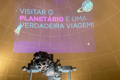 notícia: Astronomia é ‘carro-chefe’ das atividades no Centro de Ciências e Planetário do Pará