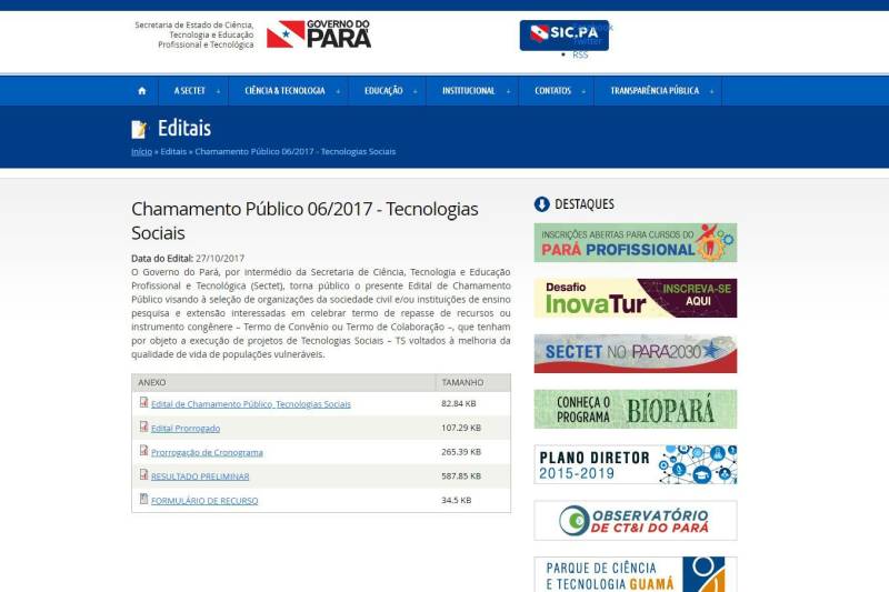 A Secretaria de Estado de Ciência, Tecnologia e Educação Profissional e Tecnológica (Sectet) divulgou, nesta segunda-feira (5), no Diário Oficial do Estado (DOE), o resultado preliminar da seleção realizada por meio do edital de chamamento público no 006/2017, que elegeu organizações da sociedade civil e/ou instituições de ensino, pesquisa e extensão, com atuação no Estado, interessadas em celebrar termo de repasse de recurso com o Governo do Pará, com o objetivo de executar projetos de Tecnologias Sociais voltados à melhoria da qualidade de vida das populações vulneráveis.

FOTO: REPRODUÇÃO
DATA: 05.03.2018
BELÉM - PARÁ <div class='credito_fotos'>Foto: REPRODUÇÃO   |   <a href='/midias/2018/originais/d37b172c-f0ef-427a-89dd-2be002f5488a.jpg' download><i class='fa-solid fa-download'></i> Download</a></div>