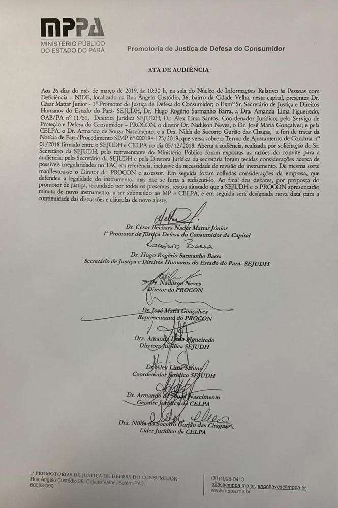 A Secretaria de Estado de Justiça e Direitos Humanos iniciou o processo para revisar cada item do Termo de Ajuste de Conduta – TAC firmado pela gestão passada com a concessionária de energia Celpa no Pará, para elaborar um novo documento que atenda efetivamente o consumidor.

FOTO: WAGNER ALMEIDA / SEJUDH
DATA: 28.03.2019
BELÉM - PARÁ <div class='credito_fotos'>Foto: Wagner Almeida/ Ascom Sejudh   |   <a href='/midias/2019/originais/95e0a4c4-323b-4c3c-b41d-06f0142a9670.jpg' download><i class='fa-solid fa-download'></i> Download</a></div>