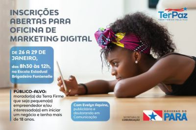 notícia: TerPaz: Oficina de marketing digital da Secom forma pequenos empreendedores na Terra Firme