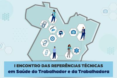 notícia: Capanema sediará I Encontro de Referências Técnicas em Saúde do Trabalhador 