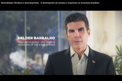 notícia: Governo do Pará defende ação global socioambiental contra as mudanças climáticas