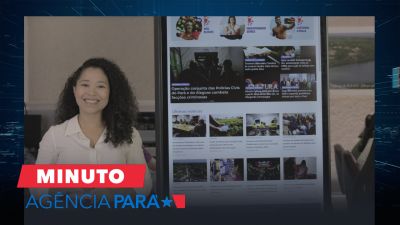 notícia: Minuto Agência Pará: veja os destaques desta quinta-feira (01/02)