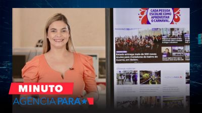 notícia: Minuto Agência Pará: veja os destaques desta quarta-feira (21)