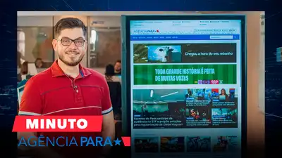notícia: Minuto Agência Pará: veja os destaques desta sexta-feira (22/08)
