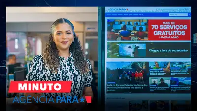 notícia: Minuto Agência Pará: veja os destaques desta quarta-feira (10/09)