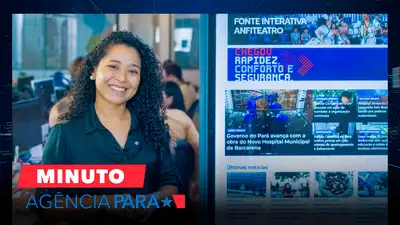 notícia: Minuto Agência Pará: veja os destaques desta quarta-feira (10/12)