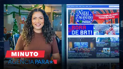 notícia: Minuto Agência Pará: veja os destaques desta sexta-feira (19/12)