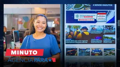 notícia: Minuto Agência Pará: veja os destaques desta quinta-feira (08/01)
