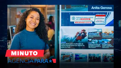 notícia: Minuto Agência Pará: veja os destaques desta sexta-feira (09/01)