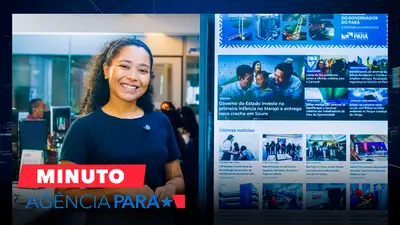 notícia: Minuto Agência Pará: veja os destaques desta quinta-feira (05/02)