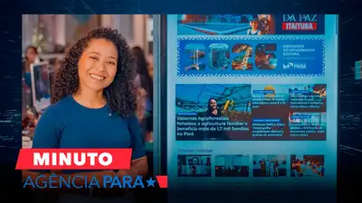 notícia: Minuto Agência Pará: veja os destaques desta terça-feira (23/10)