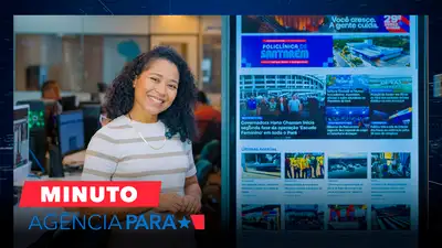 notícia: Minuto Agência Pará: veja os destaques desta segunda-feira (18/05)