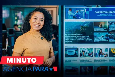 notícia: Minuto Agência Pará: veja os destaques desta sexta-feira (22/05)